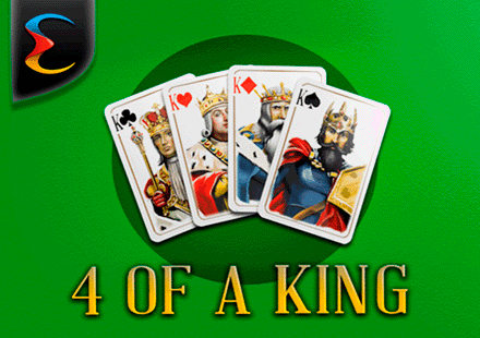 4 of a King